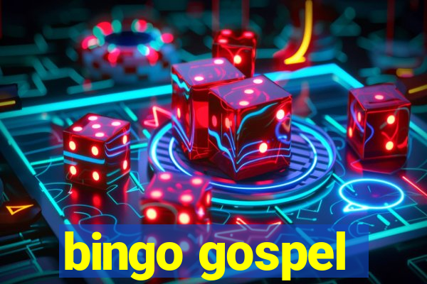 bingo gospel